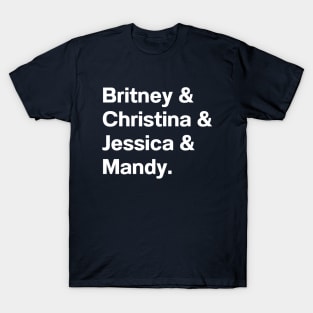 Pop Princesses of the 90s! T-Shirt